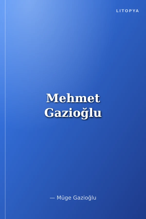Mehmet Gazioğlu