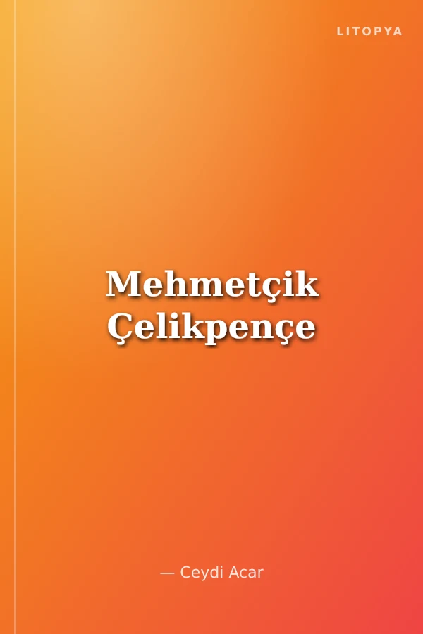 Mehmetçik Çelikpençe