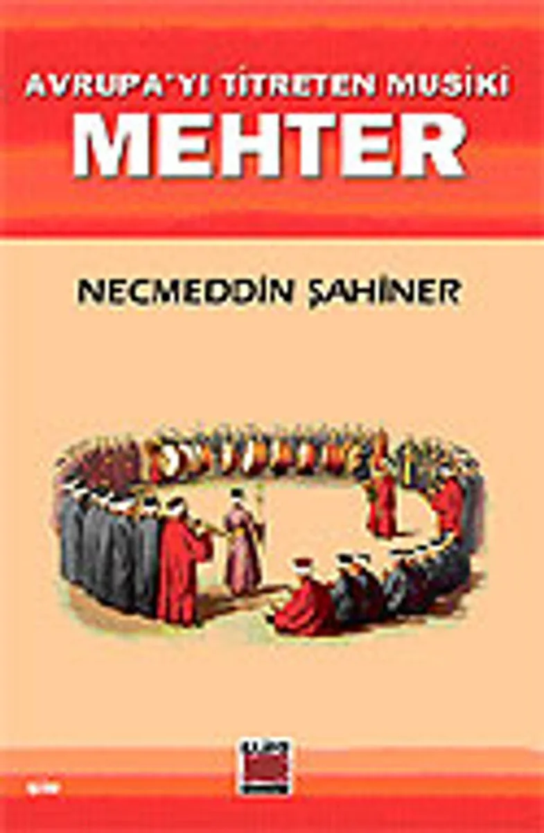 Mehter / Avrupa'yı Titreten Musiki