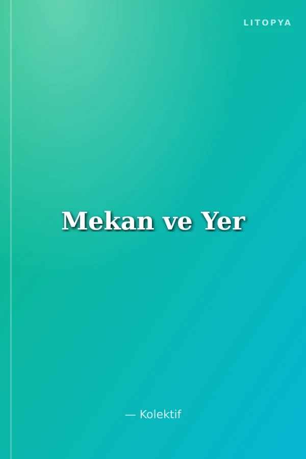 Mekan ve Yer