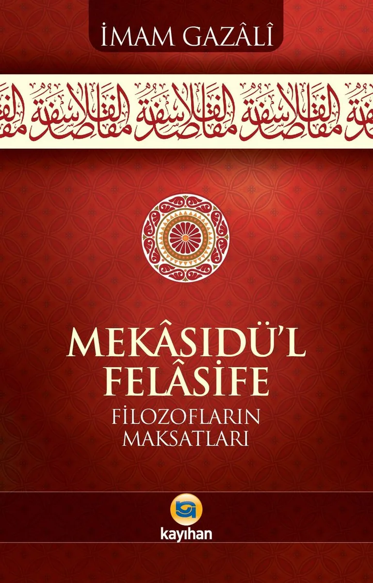 Mekasıdü'l-Felasife Filozofların Maksatları