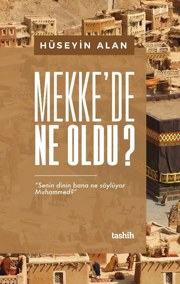 Mekke'de Ne Oldu ?