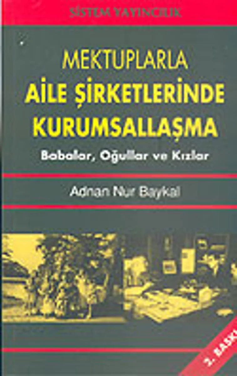 Mektuplarla Aile Şirketlerinde Kurumsallaşma/Babalar, Oğullar ve Kızlar