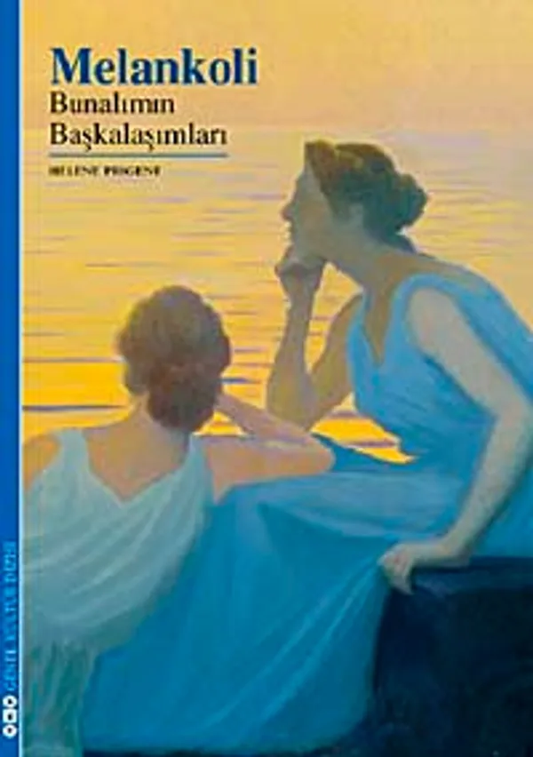 Melankoli Bunalımın Başkalaşımları