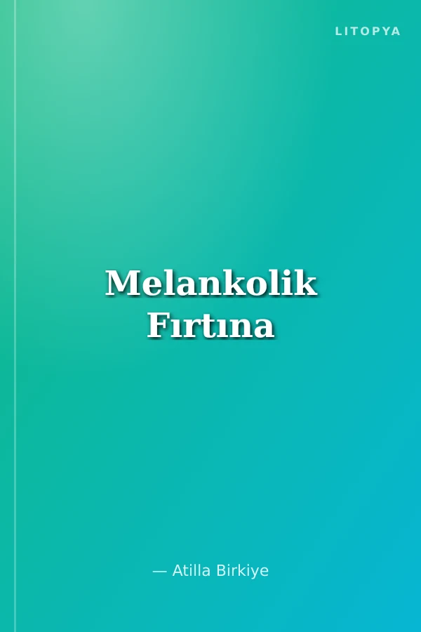 Melankolik Fırtına