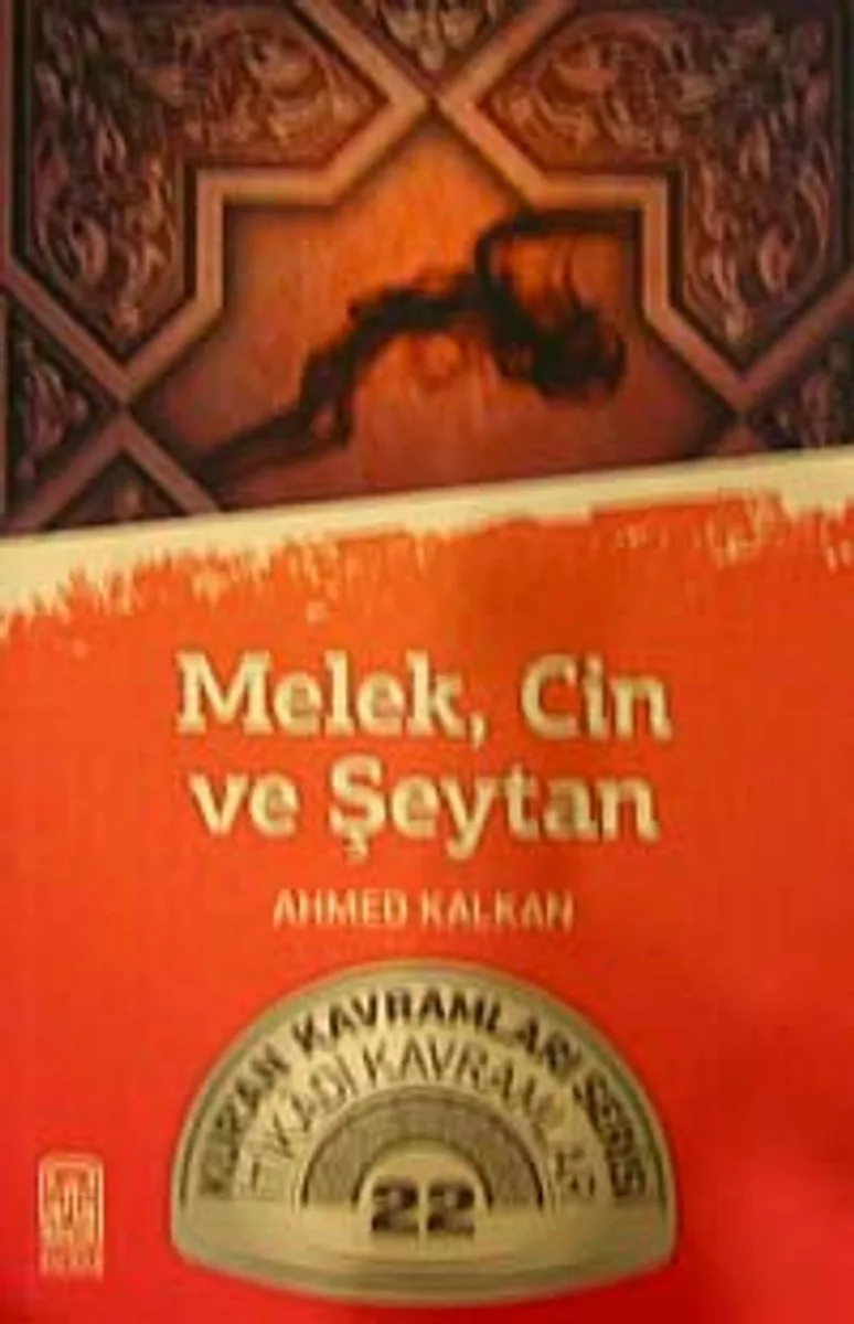 Melek, Cin ve Şeytan Kur'an Kavramları Serisi İtikadi Kavramlar 22
