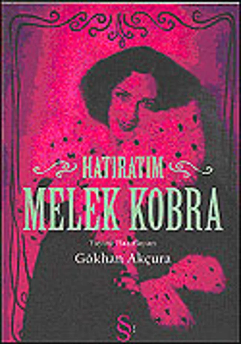 Melek Kobra / Hatıratım