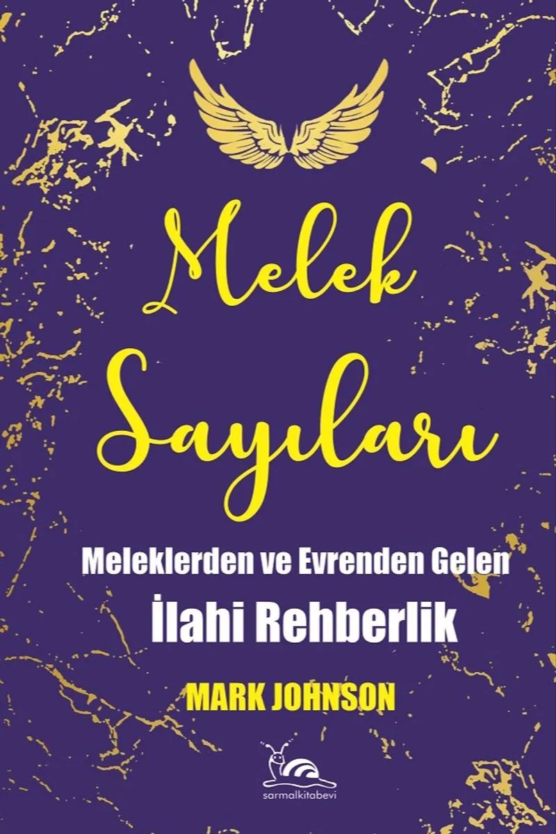 Melek Sayıları Meleklerden ve Evrenden Gelen İlahi Rehberlik