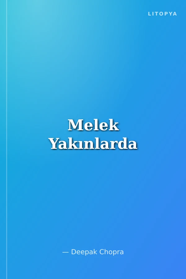 Melek Yakınlarda