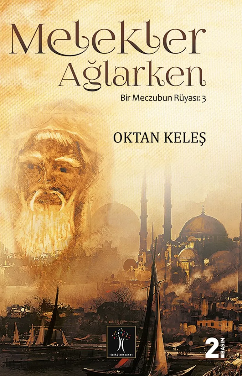 Melekler Ağlarken Bir Meczubun Rüyası 3
