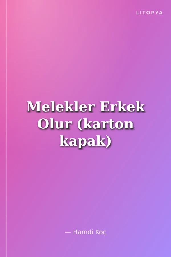 Melekler Erkek Olur (karton kapak)