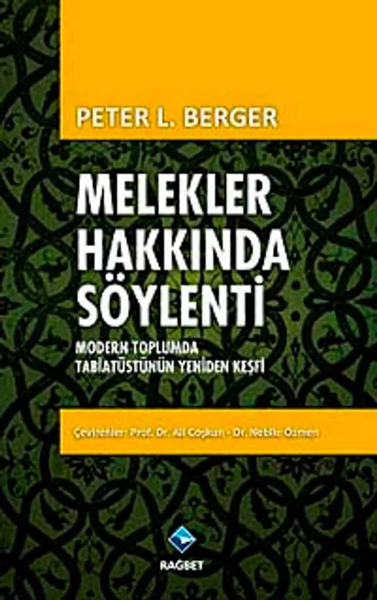 Melekler Hakkında Söylenti Modern Toplumda Tabiatüstünün Yeniden Keşfi
