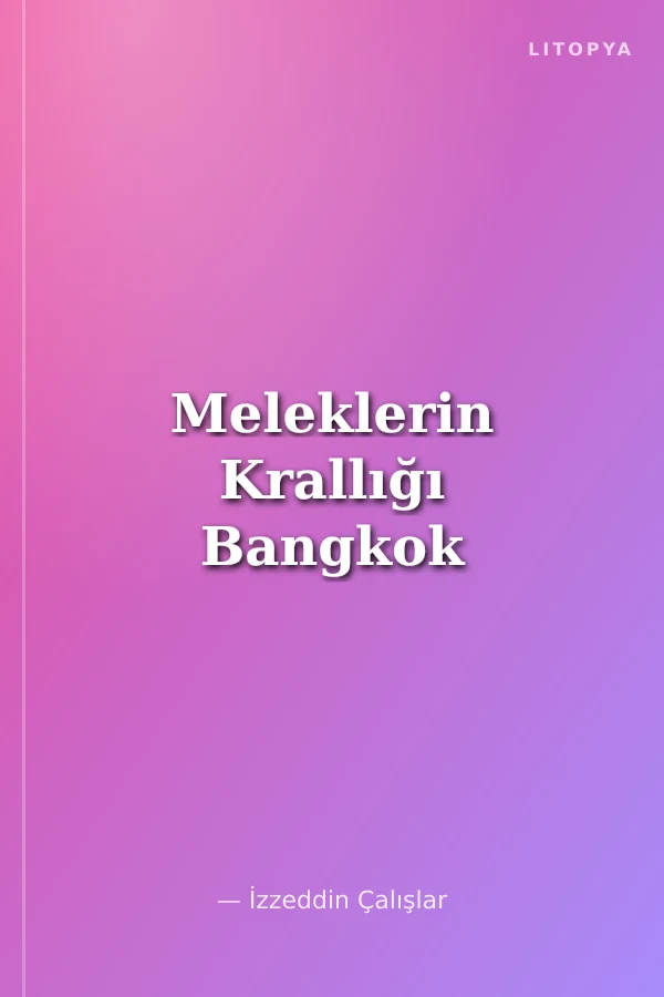 Meleklerin Krallığı Bangkok