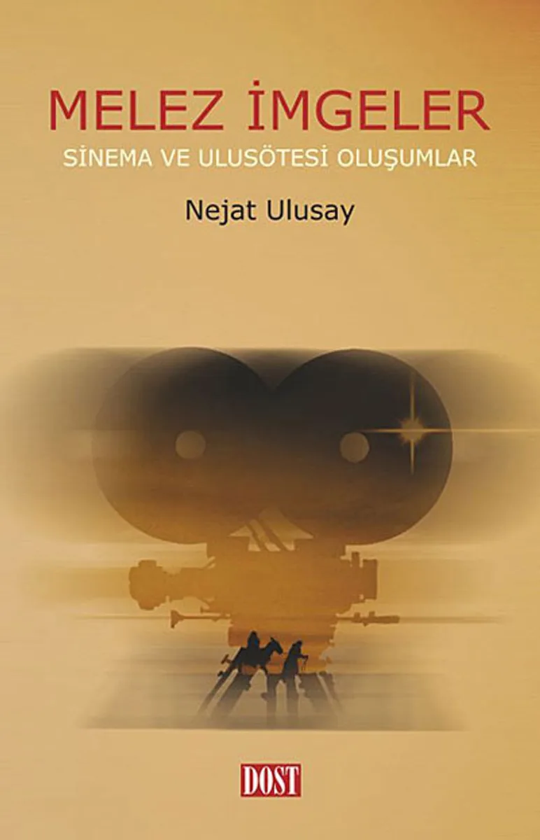 Melez İmgeler Sinema ve Ulusötesi Oluşumlar