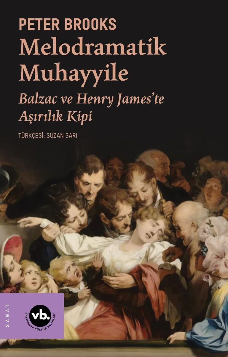 Melodramatik Muhayyile Balzac ve Henry James'te Aşırılık Kipi
