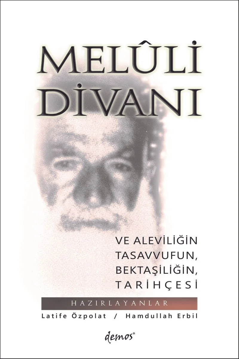 Meluli Divanı ve Aleviliğin, Tasavvufun, Bektaşiliğin Tarihçesi