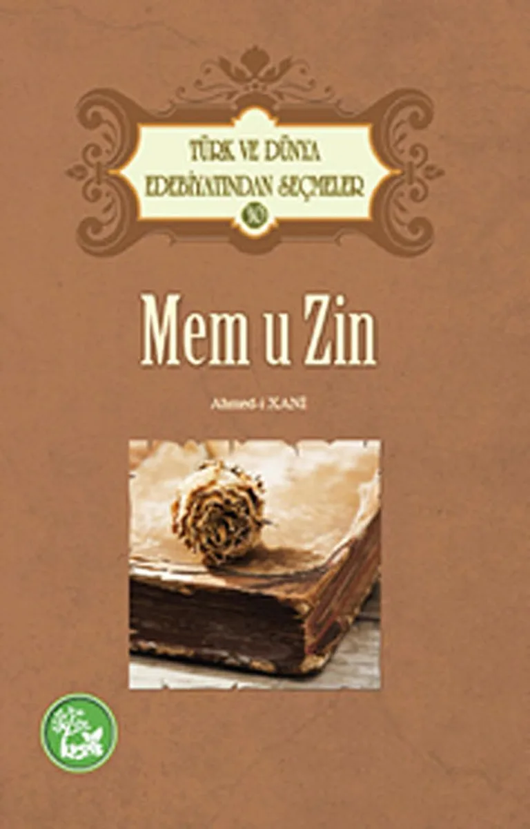 Mem U Zin / Türk ve Dünya Edebiyatından Seçmeler