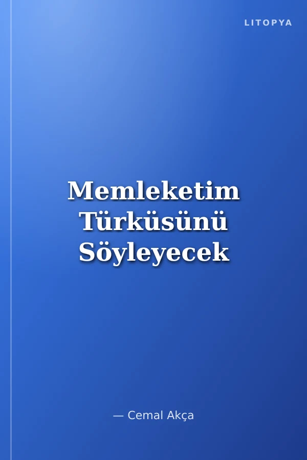 Memleketim Türküsünü Söyleyecek