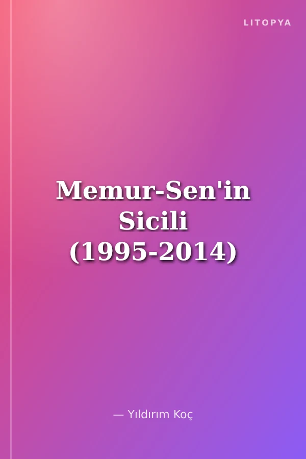 Memur-Sen'in Sicili (1995-2014)