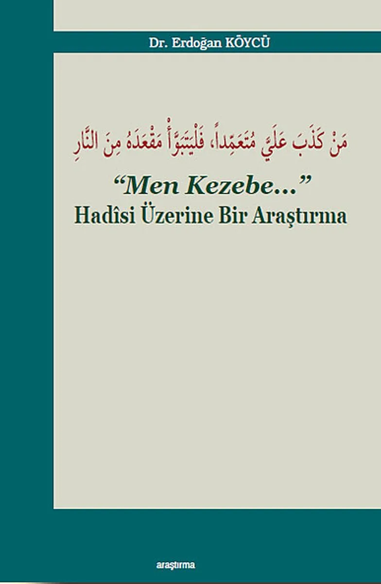 Men Kezebe Hadisi Üzerine Bir Araştırma