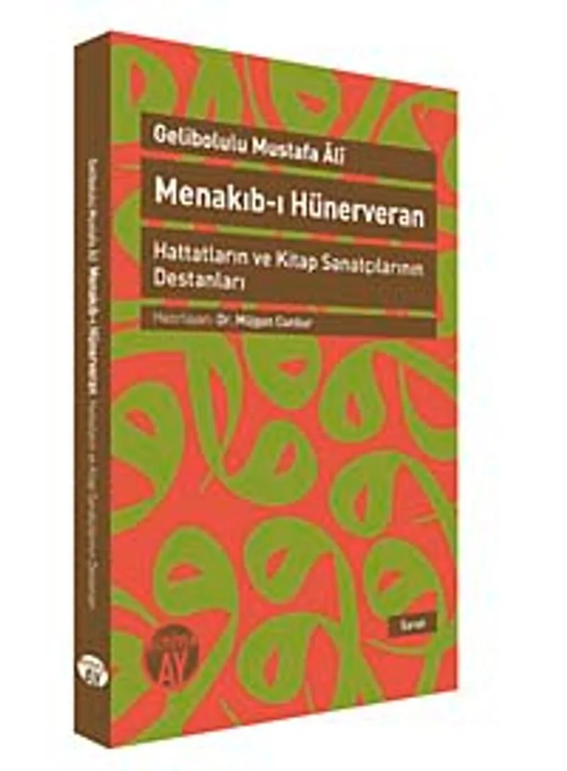 Menakıb-ı Hünerveran Hattatların ve Kitap Sanatçılarının Destanlarıamp