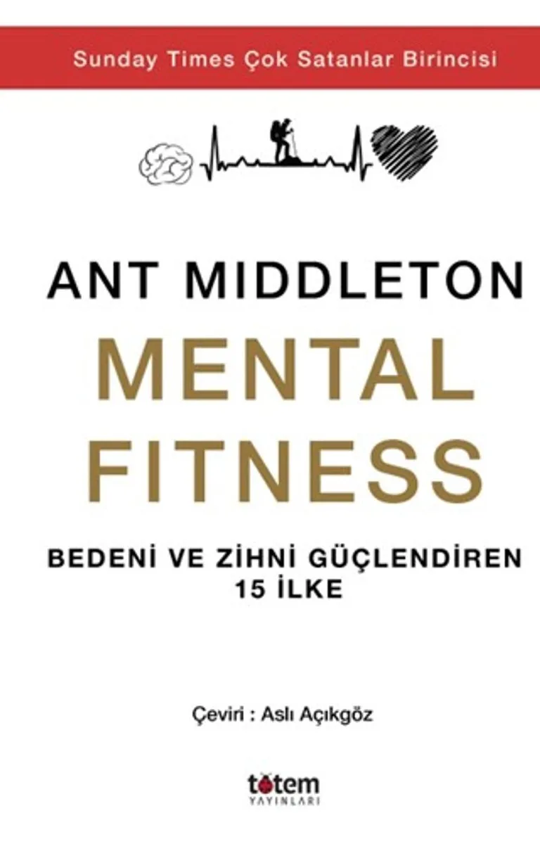Mental Fitness Bedeni ve Zihni Güçlendiren 15 İlke
