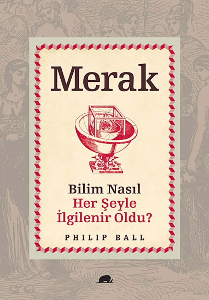 Merak Bilim Nasıl Her Şeyle İlgilenir Oldu?