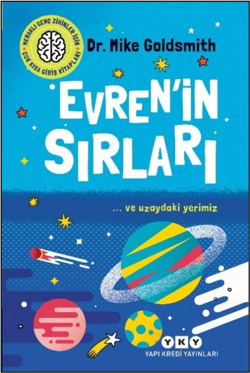 Meraklı Genç Zihinler İçin Çok Kısa Giriş Kitapları Evren'in Sırları - &hellip; ve Uzaydaki Yerimiz