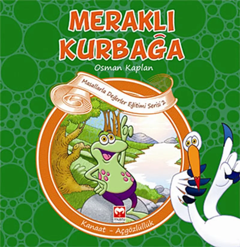 Meraklı Kurbağa Kanaat-Açgözlülük