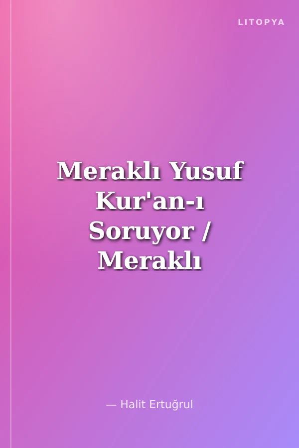 Meraklı Yusuf Kur'an-ı Soruyor / Meraklı Yusuf 3