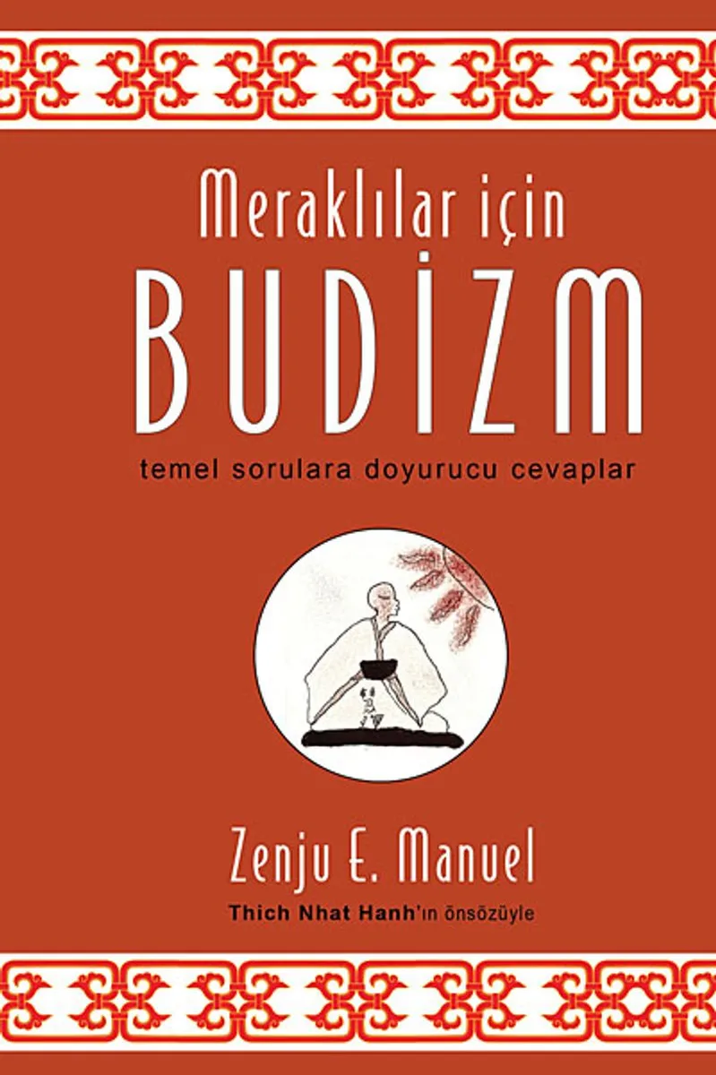 Meraklılar için Budizm Temel Sorulara Doyurucu Cevaplar