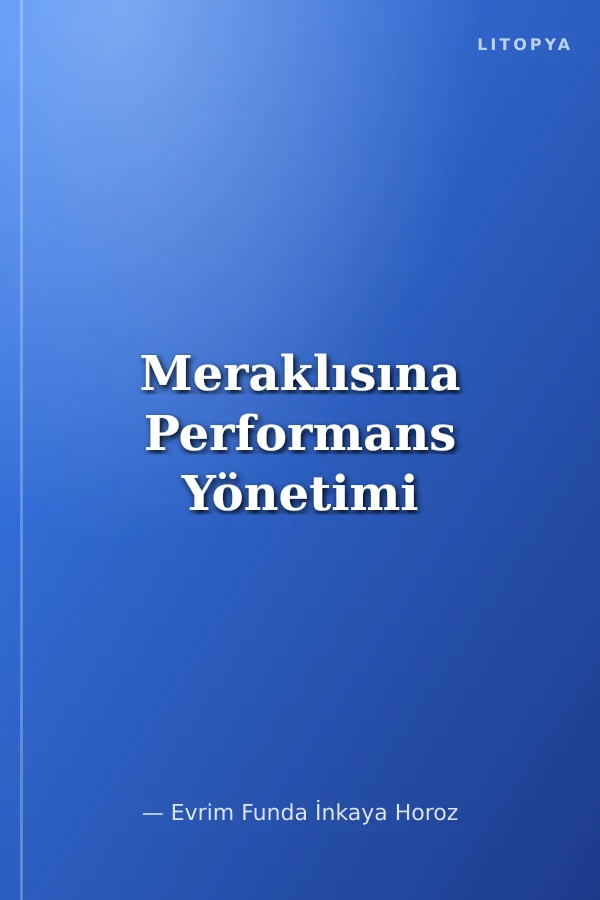 Meraklısına Performans Yönetimi
