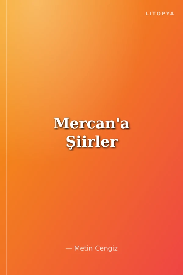 Mercan'a Şiirler