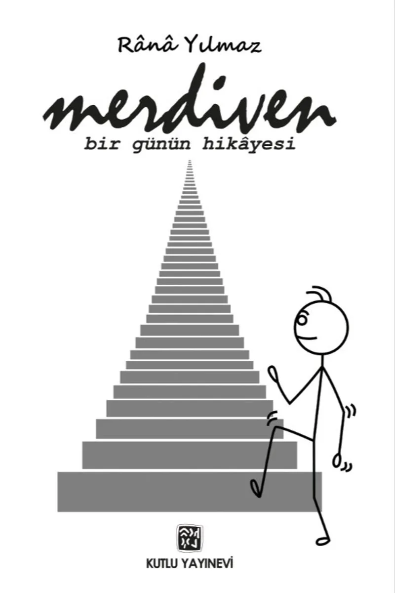 Merdiven Bir Günün Hikayesi