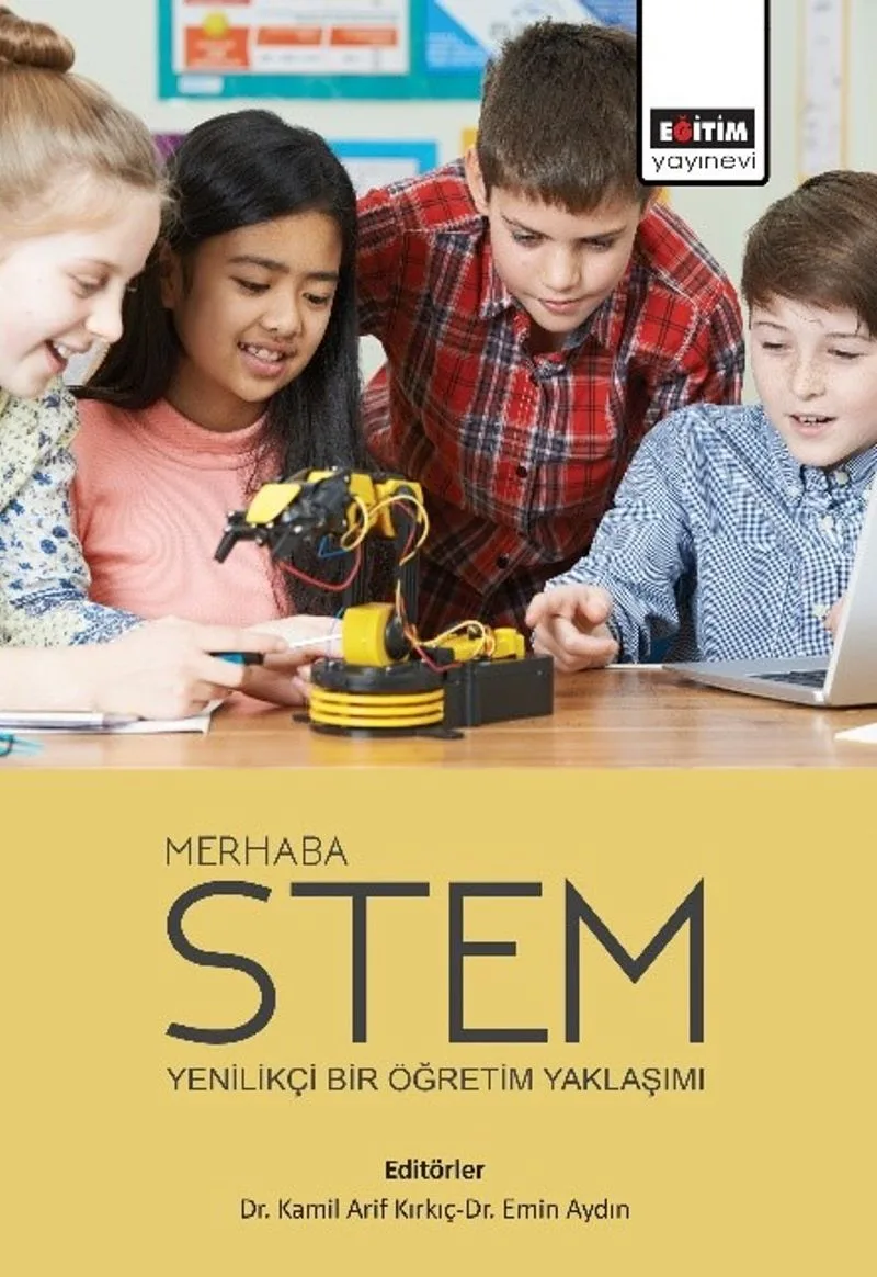 Merhaba STEM: Yenilikçi Bir Öğretim Yaklaşımı