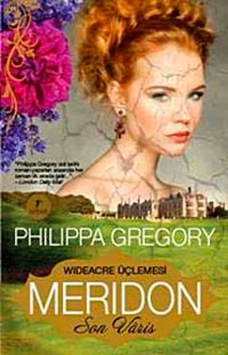 Meridon Son Varis - Wideacre Üçlemesi