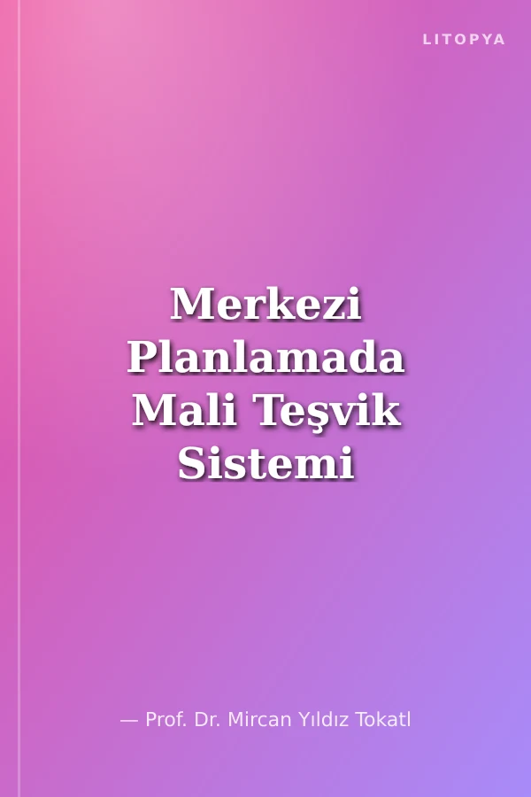 Merkezi Planlamada Mali Teşvik Sistemi Sovyet Deneyimi