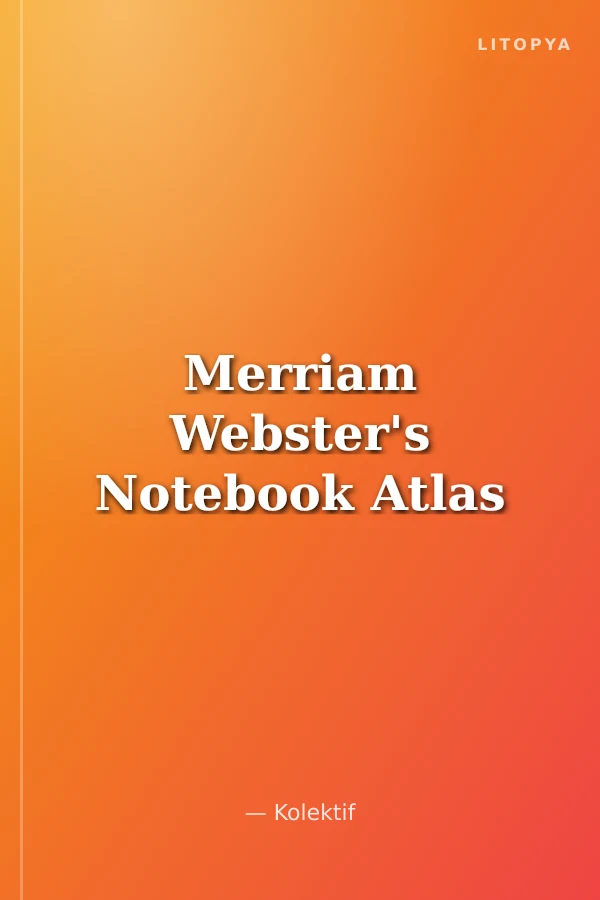 Merriam Webster's Notebook Atlas