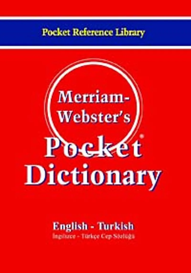 Merriam Webster's Pocket Dictionary English - Turkish İngilizce-Türkçe Cep Sözlüğü