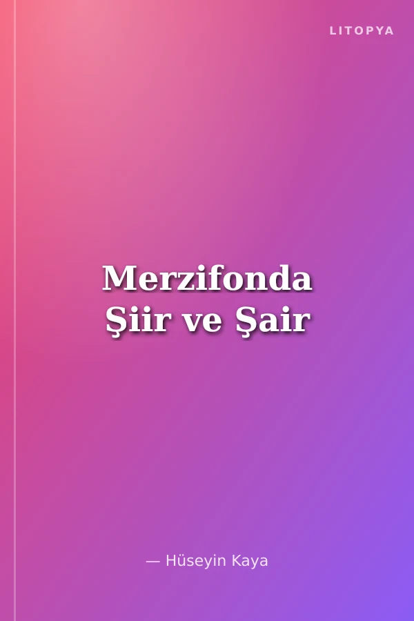 Merzifonda Şiir ve Şair