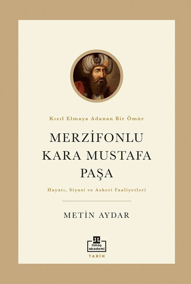 Merzifonlu Kara Mustafa Paşa Kızıl Elmaya Adanmış Bir Ömür