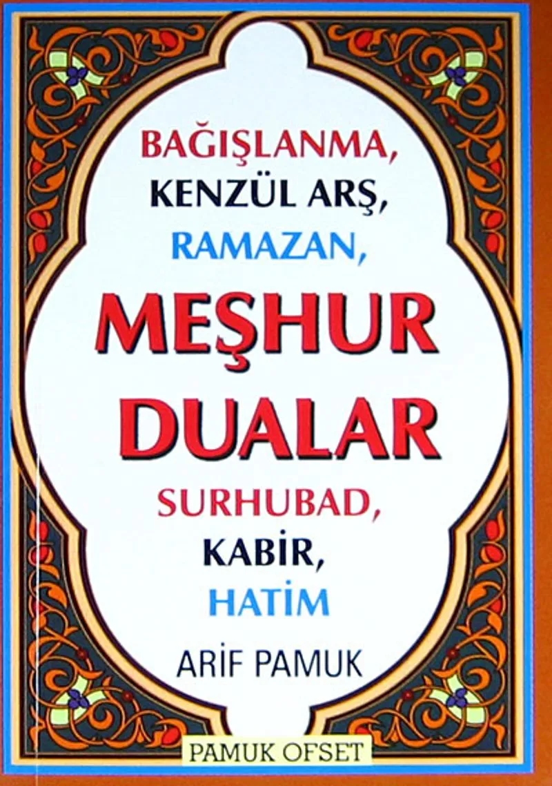 Meşhur Dualar (Kod:Dua-149) Bağışlanma, Kenzül Arş, Ramazan, Surhubad, Kabir, Hatim