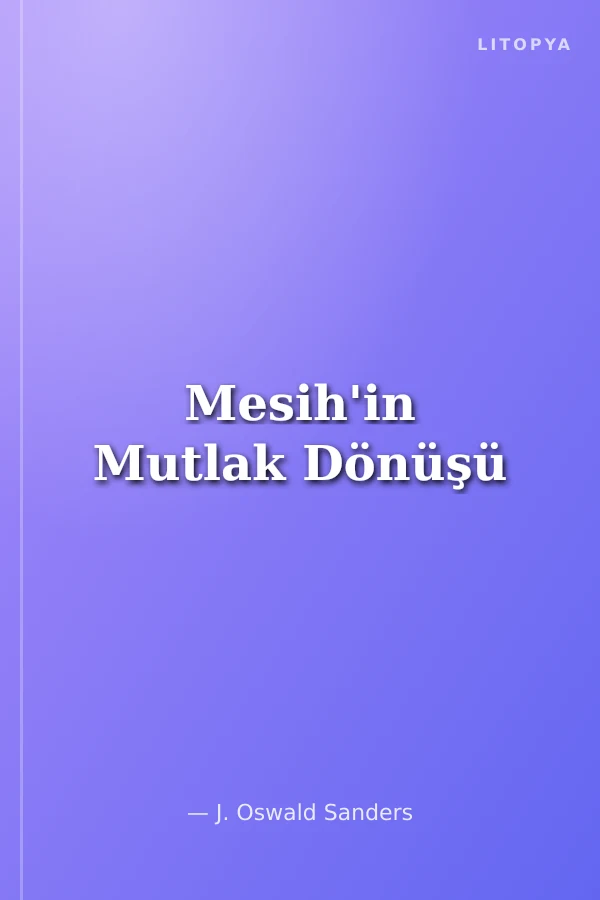 Mesih'in Mutlak Dönüşü