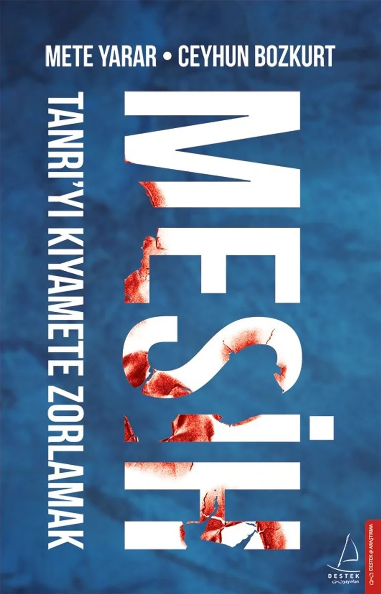 Mesih Tanrı'yı Kıyamete Zorlamak