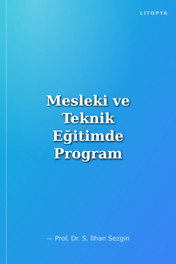 Mesleki ve Teknik Eğitimde Program Geliştirme