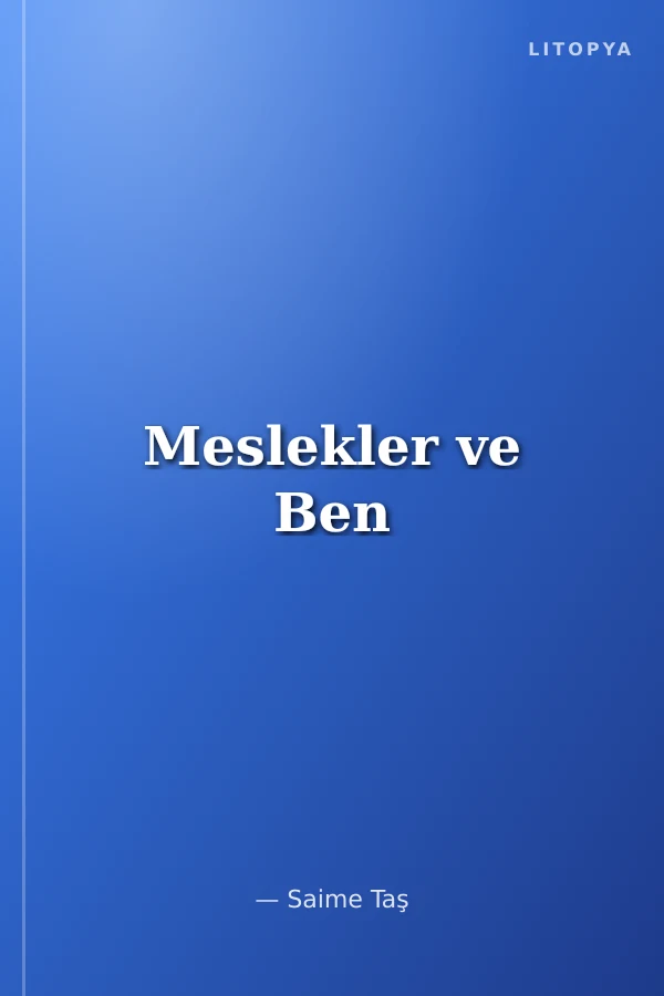 Meslekler ve Ben
