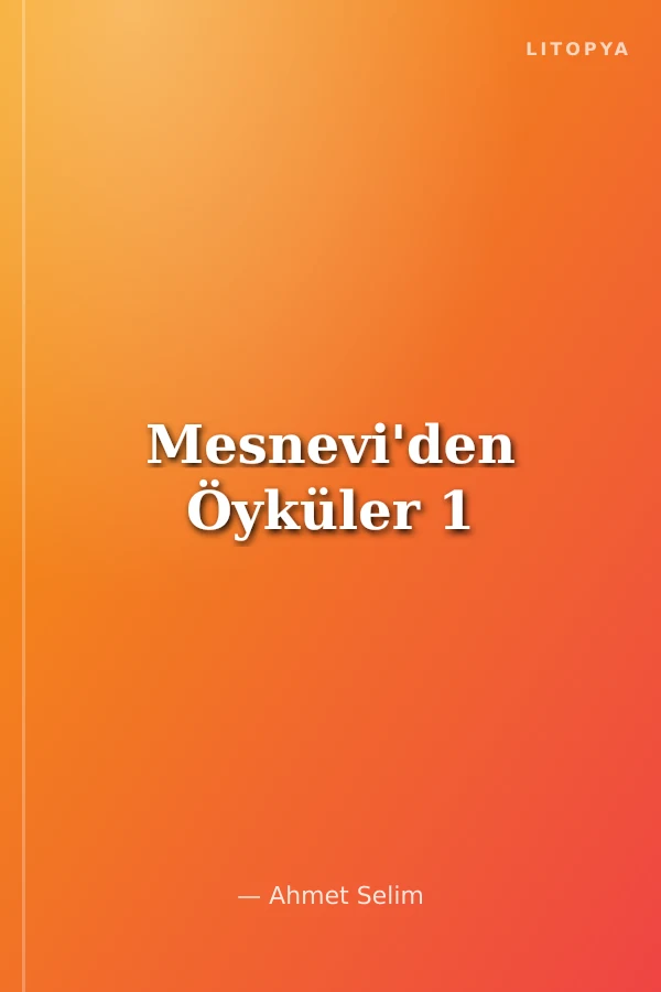 Mesnevi'den Öyküler 1