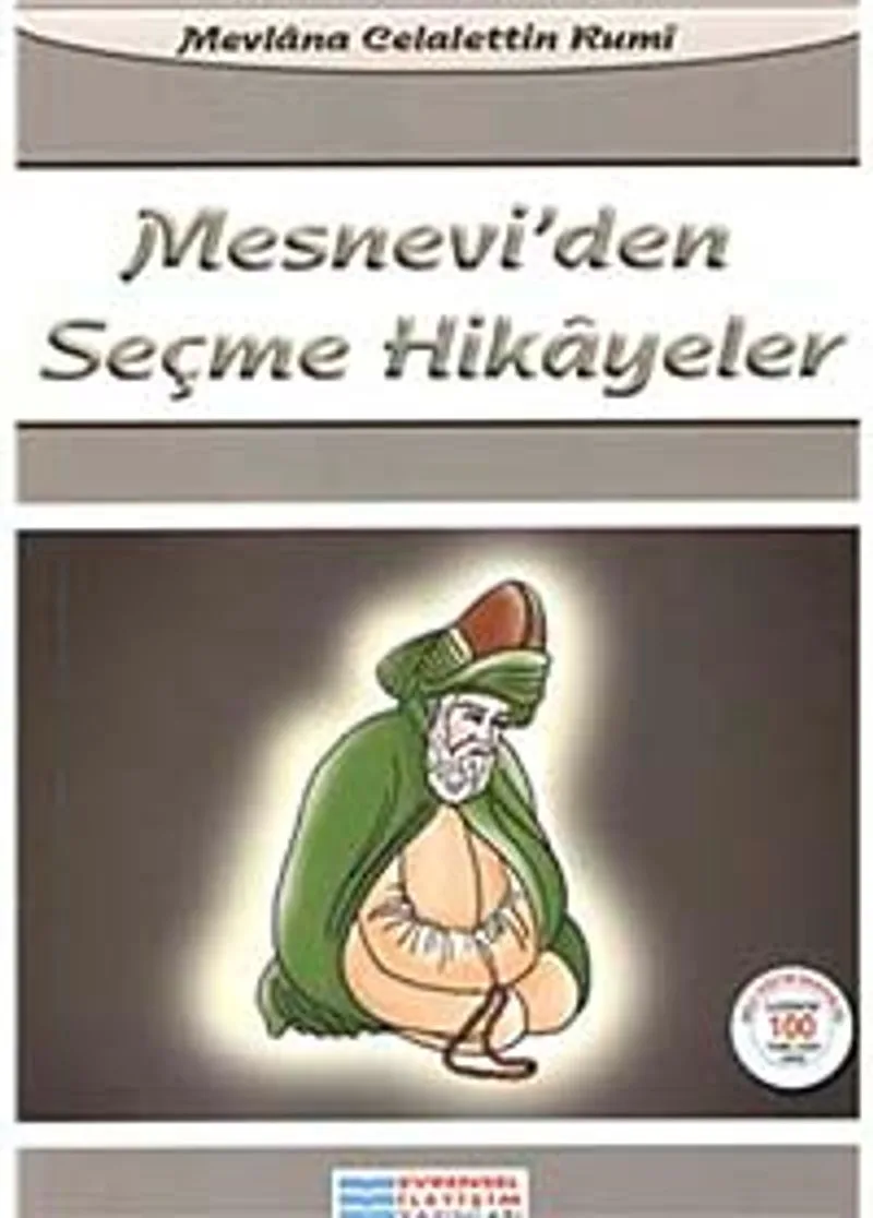 Mesnevi'den Seçme Hikayeler / 100 Temel Eser