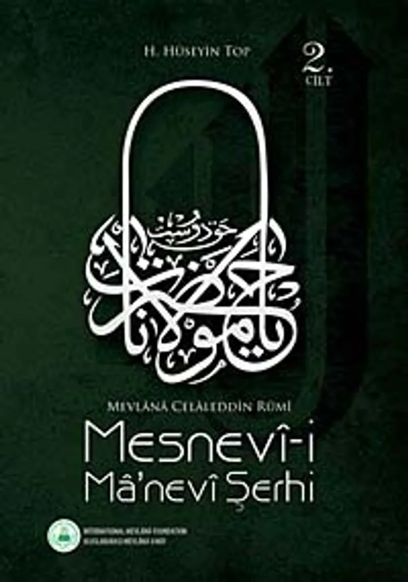 Mesnevi-i Ma'nevi Şerhi (2. Cilt)