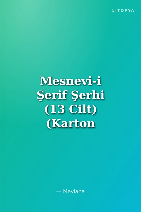 Mesnevi-i Şerif Şerhi (13 Cilt) (Karton Kapak)